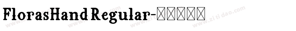 FlorasHand Regular字体转换